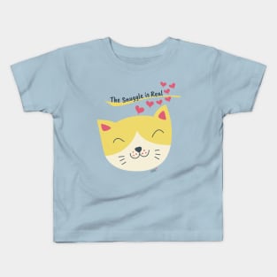 The Snuggle is Real Kids T-Shirt